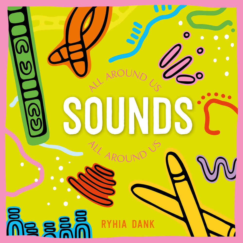 Sounds All Around Us by Ryhia Dank